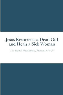 Book cover for Jesus Resurrects a Dead Girl and Heals a Sick Woman