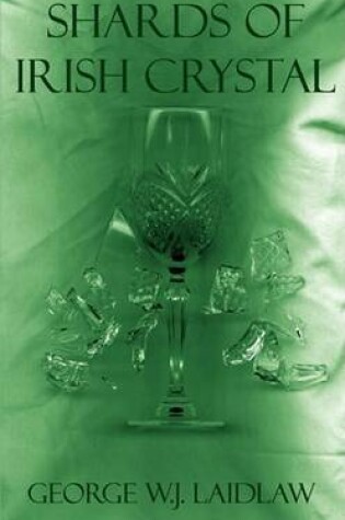 Cover of Shards of Irish Crystal