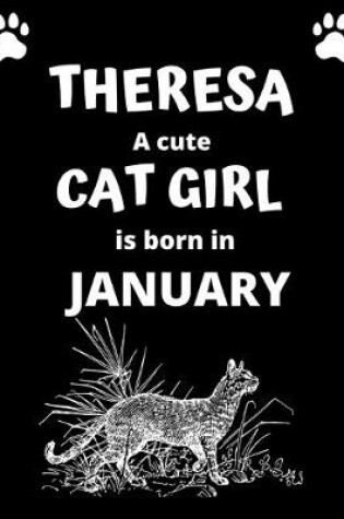 Cover of THERESA a cute cat girl is born in January