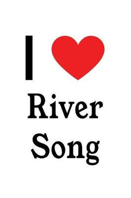 Book cover for I Love River Song