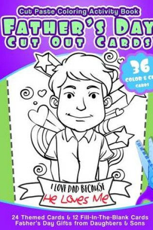 Cover of Cut Paste Coloring Activity Book Father's Day Cut Out Cards