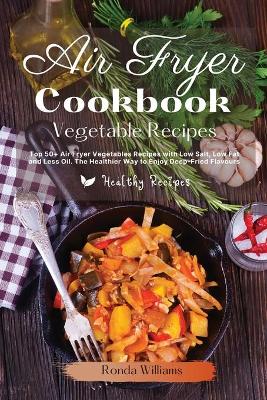 Book cover for Air Fryer Cookbook - Vegetables Recipes