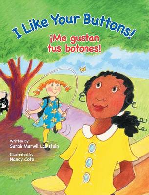 Book cover for I Like Your Buttons! / ¡Me gustan tus botones!