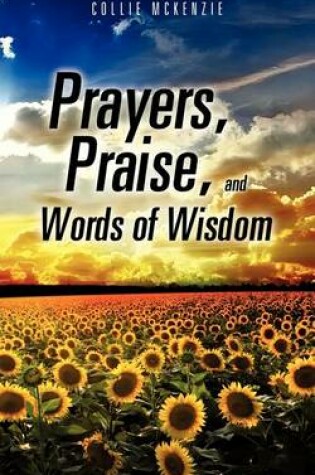 Cover of Prayers, Praise, and Words of Wisdom