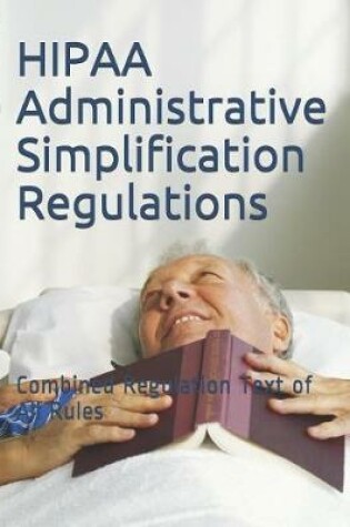 Cover of HIPAA Administrative Simplification Regulations