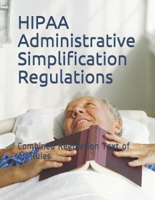 Book cover for HIPAA Administrative Simplification Regulations