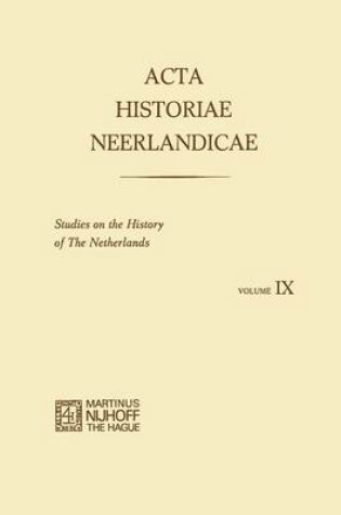 Cover of Acta Historiae Neerlandicae IX