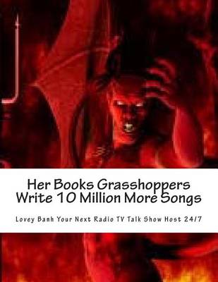 Cover of Her Books Grasshoppers Write 10 Million More Songs