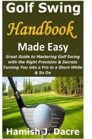 Cover of Golf Swing Handbook Made Easy