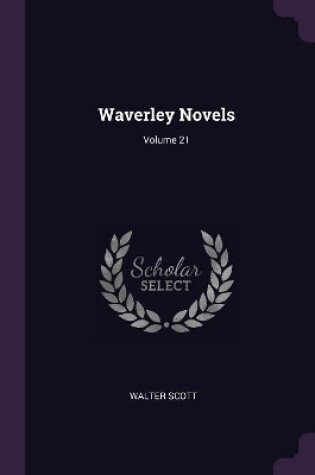 Cover of Waverley Novels; Volume 21