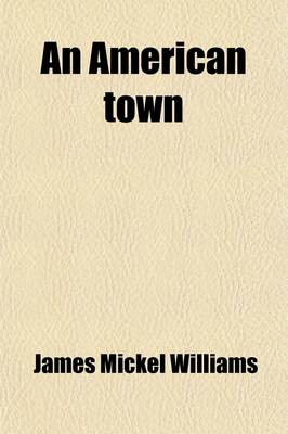 Book cover for An American Town; A Sociological Study