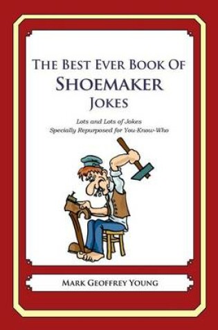 Cover of The Best Ever Book of Shoemaker Jokes