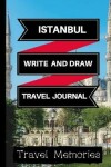 Book cover for Istanbul Write and Draw Travel Journal