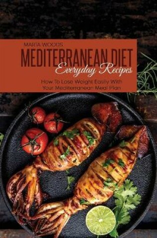 Cover of Mediterranean Diet Everyday Recipes