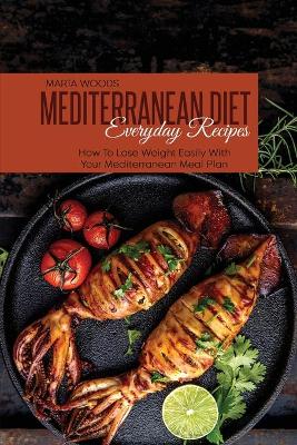 Book cover for Mediterranean Diet Everyday Recipes