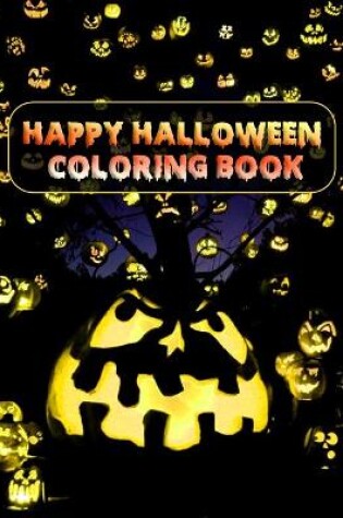 Cover of Happy Halloween Coloring Book