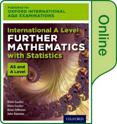 Book cover for Oxford International AQA Examinations: International A Level Further Mathematics with Statistics: Online Textbook