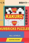 Book cover for 200 Kakuro sudoku and 200 Numbricks puzzles all levels.