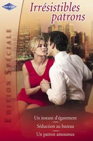 Cover of Irresistibles Patrons (Harlequin Edition Speciale)
