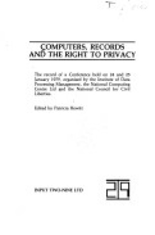 Cover of Computers, Records and the Right to Privacy