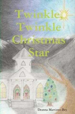 Cover of Twinkle, Twinkle Christmas Star