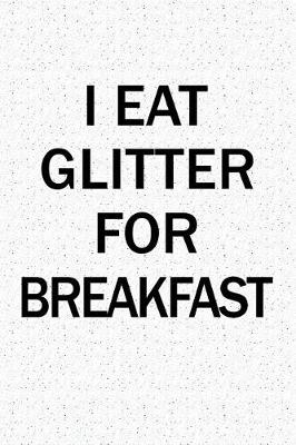 Book cover for I Eat Glitter for Breakfast