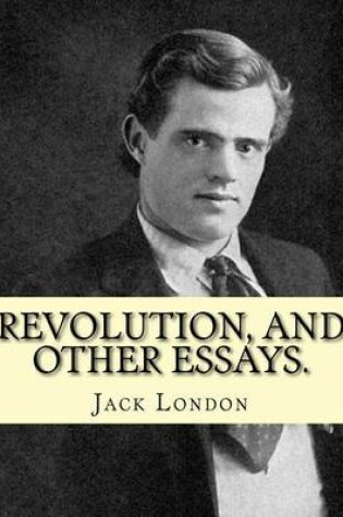 Cover of textsRevolution, and other essays. By