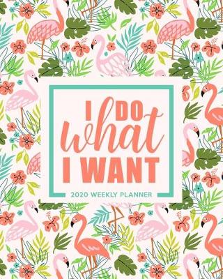 Book cover for I Do What I Want