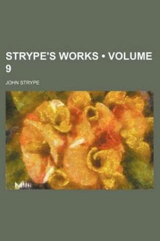 Cover of Strype's Works (Volume 9)