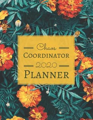 Book cover for Chaos Coordinator Planner 2020