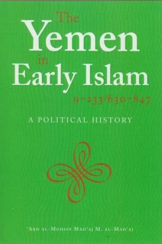 Cover of Yemen in Early Islam, 9-233/630-847