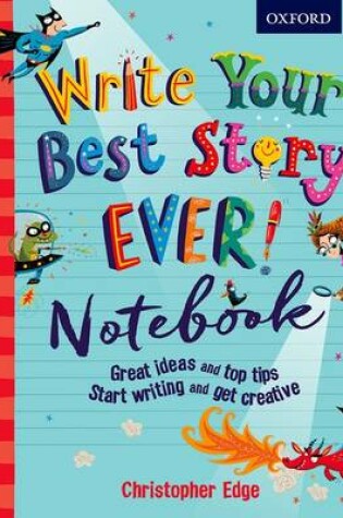 Cover of Write Your Best Story Ever! Notebook