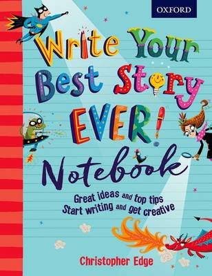 Book cover for Write Your Best Story Ever! Notebook