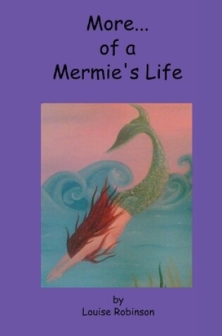 Cover of More of a Mermie's Life