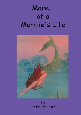 Book cover for More of a Mermie's Life