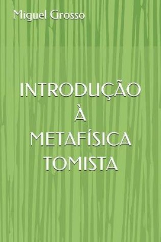 Cover of Introducao A Metafisica Tomista