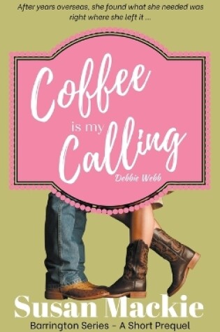 Cover of Coffee is my Calling