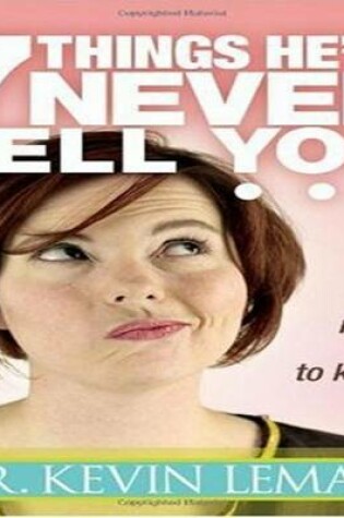 Cover of 7 Things He'll Never Tell You But You Need to Know