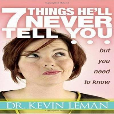 Book cover for 7 Things He'll Never Tell You But You Need to Know