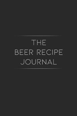 Book cover for The Beer Recipe Journal