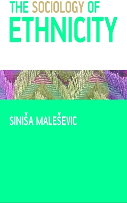 Book cover for The Sociology of Ethnicity