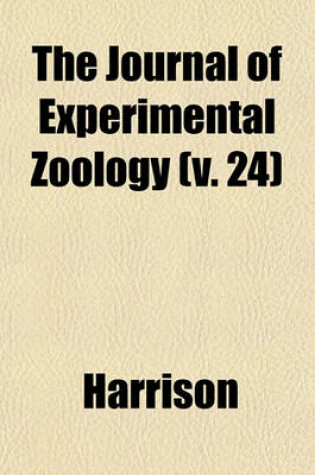 Cover of The Journal of Experimental Zoology (V. 24)