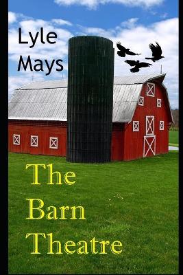 Book cover for The Barn Theatre