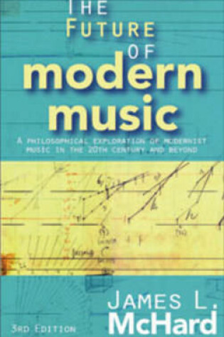 Cover of The Future of Modern Music