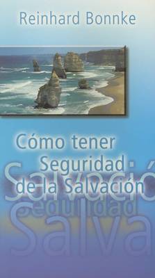 Book cover for Como Tener Seguridad de la Salvacion/ How to Have the Assurance of Our Salvation