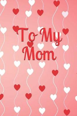 Cover of To My Mom