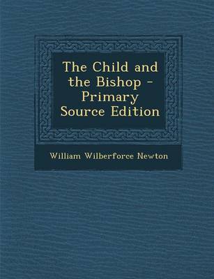 Book cover for The Child and the Bishop - Primary Source Edition