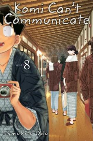 Cover of Komi Can't Communicate, Vol. 8