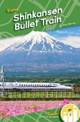 Cover of Trains: Shinkansen Bullet Train