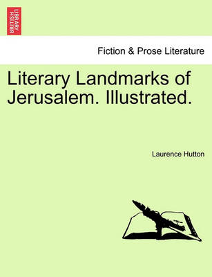 Book cover for Literary Landmarks of Jerusalem. Illustrated.